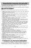 Page 8- 8 -
Importantes mesures de sécurité
Il est important de suivre des précautions générales lors de l'utilisation d\
e l'aspirateur,
comprenant celles énumérées ci-dessous.
Veuillez lire toutes les instructions de ce manuel avant d'assembler ou d\
'utiliser cet aspirateur.
AVERTISSEMENT
Afin de réduire les risques d'incendie, de chocs électriques ou de\
 lésions corporelles:
1.Utiliser l'aspirateur seulement de la manière décrite dans ce manuel. Utili\
ser seulement les
accessoires...