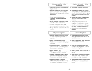 Page 55- 14 -
PARTS IDENTIFICATION
Nomenclature
Identificación de piezas
- 55 -
Extension Hose Tuyau d’extension
Manguera expansible
Combination Brush Brosse combinée
Cepillo de combinación Crevice Tool
Suceur plat
Herramienta
para hendiduras
Quick Release
Upper Cord HookCrochet supérieur
de rangement du cordon
à dégagement rapide
Sujetador de liberación
Handle Length
Adjustment
Ajustement de lalongueur de la poignée
Ajuste del mango
Short HoseTuyau court
Manguera corta
Lower Cord Hook
Compartimiento
inferior...