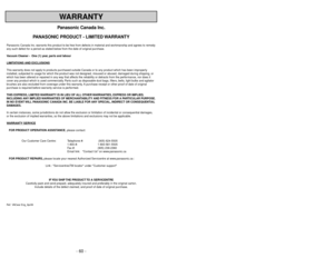 Page 60IMPORTANT SAFETY INSTRUCTIONS
When using your vacuum cleaner, basic precautions should always be followed,
including the following:
Read all instructions in this manual before assembling or using your vacuum cleaner.
WARNING 
To reduce the risk of fire, electrical shock, injury:
1. Useyour vacuum cleaner only as described in this manual. Use only with Panasonic
recommended attachments.
2. Disconnectelectrical supply before servicing or cleaning out the brush area. Failure
to do so could result in the...