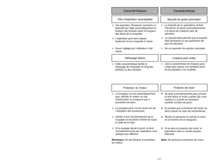 Page 17Protecteur du moteur
Protector de motorLimpieza para orillas
Nettoyage latéral
➢
Use la característica de limpieza para
orillas para aspirar con facilidad cerca
de las paredes y los muebles. ➢Cette caractéristique facilite le
nettoyage de moquettes le long des
plinthes ou des meubles.
- 17 - - 28 -
Características
Caractéristiques
Boquilla de ajuste automático
Tête d’aspiration autoréglable
➢
La boquilla de su aspiradora vertical
Panasonic se ajusta automáticamente
a la altura de cualquier pelo de...