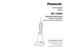 Page 1Before operating your vacuum cleaner,
please read these instructions completely.
Avant d’utiliser l’appareil, il est recommandé
de lire attentivement ce manuel.
Antes de usar su aspiradora, lea
completamente estas instrucciones por favor.VACUUM CLEANER
Aspirateur
Aspiradora
MC-V5009
Operating Instructions
Manuel d’utilisation
Instrucciones de operación
PANASONIC CONSUMER ELCECTRONICS COMPANY
DIVISION OF MATSUSHITA ELECTRIC CORPORATION OF AMERICA
One Panasonic Way
Secaucus, New Jersey 07094
World Wide Web...