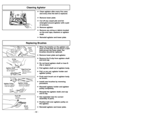 Page 32Cleaning Agitator
Almacenaje de herramientas
Rangement des accessoires
➢Certains des accessoires peuvent être
déjà rangés sur laspirateur.
➢Placer le tuyau sur le porte-tuyau,
devant le manche.
➢Fixer le tube au tuyau en alignant les
deux (2) saillies du tube avec les fentes
en « J » du tuyau, faire glisser les
saillies dans les fentes, puis tourner
pour verrouiller.
➢Ranger le tube dans la fente centrale du
porte-accessoires en le tournant et le
glissant par-dessus le tuyau court pour
un bon...