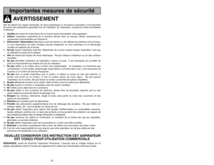 Page 6- 6 -
- 43 -
Panasonic Canada Inc.
5770 Ambler Drive, Mississauga, Ontario L4W 2T3
Certificat de garantie limitée Panasonic
Panasonic Canada Inc. garantit cet appareil contre tout vice de fabrication et accepte, le cas échéant, de remédier à
toute défectuosité pendant la période indiquée ci-dessous et commençant à partir de la date dachat original.Aspirateurs à usage commercial - Quatre-vingt-dix (90) jours, pièces et main-doeuvre
LIMIT
ATIONS ET EXCLUSIONS
Cette garantie nest valide que pour les...