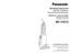 Page 1Before operating your vacuum cleaner,
please read these instructions completely.
Avant d’utiliser l’appareil, il est recommandé
de lire attentivement ce manuel.
Antes de usar su aspiradora, lea
completamente estas instrucciones por favor.
Printed in Mexico
ACØ1ZCUDZØØØ
Imprimé au Mexique
CØ1ZCUDØØØØØ
Impreso en Mexico
- 48 -
Operating Instructions
Manuel d’utilisation
Instrucciones de operaciónCOMMERCIAL VACUUM  CLEANER
Aspirateur commercial
Aspiradora Comercial MC-V5210
PANASONIC CONSUMER ELECTRONICS...