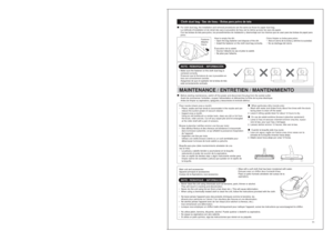 Page 111011
The paper dust bag is a mechanical component of the vacuum cleaner. Use of a part other than a genuine Panasonic replacement of the 
correct type will adversely affect the cleaning performance of the vacuum cleaner and can cause the mo\
tor to burn out.
Use only a genuine Panasonic replacement bag TYPE C-13.
Le sac à poussière de papier est une composante mécanique de l’\
aspirateur. L’emploi d’une autre pièce de rechange qu’une pièce Pan\
asonic 
véritable du type approprié nuira au rendement de...