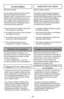 Page 33- 33 -
Conseils pratiquesSugerencias para aspirar
Estilo de limpieza sugerido
Para obtener la mejor acción de limpieza se
recomienda empujar la POWER NOZZLE en
dirección directamente opuesta a usted y jalarla
en línea recta.  Al final de cada pasada de
regreso, cambie la dirección de la POWER
NOZZLE hacia la siguiente sección a limpiar.
Continúe así a través de toda la alfombra de
una manera lenta y deslizante.
➢Las pasadas rápidas y jalonadas no logran
una limpieza completa.
➢ Areas pequeñas pueden ser...