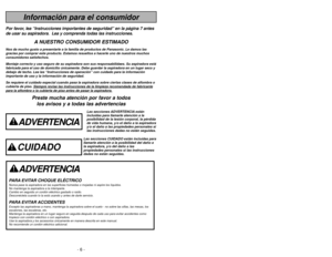 Page 6- 51 -
- 6 -
Antes de pedir servicio
AVERTENCIA
Peligro de choque eléctrico y lesión
personal.
Desconecte la aspiradora antes de darle mantenimiento.  De lo contrario \
podría producirse un
choque eléctrico o causar lesión personal si la aspiradora arranca\
 súbitamente.Consulte este cuadro para encontrar soluciones a problemas menores de re\
ndimiento que usted mismo
puede corregir. Cualquier otro servicio que necesite, aparte de los descritos en este \
manual, tiene que
ser realizado por un...