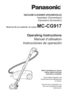 Page 1Before operating your vacuumcleaner, please read theseinstructions completely.
Avant d’utiliser l’appareil, il est
recommandé de lire attentivement ce manuel.
Antes de usar su aspiradora, por favor lea completamente estas instrucciones.
VACUUM CLEANER (HOUSEHOLD)Aspirateur (Domestique)Aspiradora (Domestico)
Model No./No de modè le/No. de modelo MC-CG917
Operating Instructions Manuel d’utilisation
Instrucciones de operación 