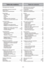 Page 3- 3 -
Renseignements importants   . . . . . . . . . . . . . 5
Importantes mesures de sécurité  . . . . . . . . . . 8
Nomenclature  . . . . . . . . . . . . . . . . . . . . 10-12
Tableau des caractéristiques  . . . . . . . . . . . 13
Assemblage   . . . . . . . . . . . . . . . . . . . . . . . . 15    Tête motorisée   . . . . . . . . . . . . . . . . . . . . 15
    Chariot  . . . . . . . . . . . . . . . . . . . . . . . . . . . 15
    Couvercle   . . . . . . . . . . . . . . . . . . . . . . . . 17
    Tuyau   ....