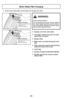 Page 38- 38 -
➢  Check motor safety filter occasionally and change when dirty.
Motor Safety Filter Changing
Rubber RetainerRetenue de caoutchouc
Dispositivo de
retención de gomaRubber RetainerRetenue de caoutchouc
Dispositivo de
retención de goma
Rubber RetainerRetenue de caoutchouc
Dispositivo de
retención de goma
WARNING
Electrical Shock Hazard
Do not operate the vacuum cleaner without
the motor safety filter. Be sure the filter is
dry and properly installed to prevent motor
failure and/or electrical shock.
➢...