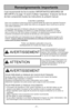 Page 7- 7 -
Porter une attention particulière à tous les
avertissements et à toutes les mises en garde.
AVERTISSEMENT
POUR PRÉVENIR LE RISQUE DE CHOCS ÉLECTRIQUES
Ne jamais utiliser l’aspirateur sur une surface humide ou pour aspirer des liquides.
NE JAMAIS ranger l’aspirateur à l’extérieur.
Remplacer immédiatement tout cordon d’alimentation usé ou éraillé.
Débrancher l’aspirateur de la prise secteur après usage et avant tout entretien.
POUR PRÉVENIR LE RISQUE D’ACCIDENTS
• À l'exception des aspirateurs à...