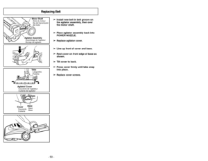 Page 50- 15 -
- 50 -
Montaje
Assemblage
➢
➢  
  
 
Insérer le tube dans la tête motorisée jus-
qu’à ce que le bouton du tube s’enclenche
en place.
Pour enlever:
➢ ➢
Appuyer sur le pédale de dégagement du
tube.
➢ ➢
Retirer le tube de la tête motorisée.
Tête motorisée
POWER NOZZLE
➢
Introduzca el tubo en la POWER NOZZLE
hasta que el botón del tubo quede fijo  en posición.
Para Retirar:
➢
Apreta pedal liberación rápida del tubo.
➢ Retirar el tubo del POWER NOZZLE.
➢ ➢
Ouvrir le couvercle du chariot.
➢
➢
Vérifier...