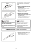 Page 11- 11 -
HOW TO EXPAND / CONTRACT WAND
CÓMO EXPANDER / CONTRAER EL
TUBO Adjust the length of the wand while
pushing the slider.
Ajuste la longitud del tubo deseada
presionando el botIn.
 Make sure you hear a “click” sound.
AsegJrese de oGr un “click”.
 When the wand will not easily
expand/ contract, pull the pipe while
pushing the slider.
Cuando el tubo no expanda I
contraiga con facilidad jale uno de los
tubos mientras presiona el botIn.Slider
Presione
Pull
Jale
Store the combination tool on the
wand when...