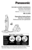 Page 1Before operating your vacuum cleaner, please read these instructions completely.
Avant d’utiliser l’appareil, il est recommandé de lire attentivement ce manuel.
Antes de usar su aspiradora, lea completamente estas instrucciones por favor.
VACUUM CLEANER (HOUSEHOLD)
Aspirateur (Domestique)
Aspiradora (Domestico)
Model No. / N° de modèle / N° de modelo
MC-CL935
Operating Instructions
Manuel d’utilisation
Instrucciones de operación
Wash Filter / Laver le filtre 
