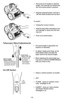 Page 18- 18 -➢
Pull cord out of canister to desired
length. The cord will not rewind until
the cord rewind button is pushed.
➢Plug the polarized power cord into a
120 Volt outlet located near the floor.
To rewind: 
➢Unplug the vacuum cleaner. 
➢Hold the plug while rewinding to pre-
vent damage or injury from the mov-
ing cord. 
➢Push cord rewind button.
➢  The wand length is adjustable and
requires no assembly. 
➢  To adjust, simply push down on the
wand adjust button and slide the
upper wand to the desired...