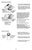 Page 20- 20 -
Adjusting the Handle
Handle
Release Pedal
Pédale de
dégagement de
l’inclinaison du manche
Pedal de liberación del mango
Pile Height
Pedal
Pédale de réglage de
la hauteur des brosses
Pedal de selección de
nivel de pelo de la alfombra
Pile Height Indicator
Indicateur de la hauteur
des brosses
Indicator de nivel de
pelo de la alfombra
➢Lower wand from upright position by
pressing on the handle release pedal. 
➢Select a pile height setting by press-
ing the small pedal on the rear of the
Power Nozzle....