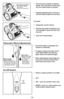 Page 18- 18 -➢
Pull cord out of canister to desired
length. The cord will not rewind until
the cord rewind button is pushed.
➢Plug the polarized power cord into a
120 Volt outlet located near the floor.
To rewind: 
➢Unplug the vacuum cleaner. 
➢Hold the plug while rewinding to pre-
vent damage or injury from the mov-
ing cord. 
➢Push cord rewind button.
Cord Rewind Button
Bouton de rappel
du cordon
Botón de retracción
➢  The wand length is adjustable and
requires no assembly. 
➢  To adjust, simply push down on...