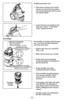 Page 30- 30 -TO REPLACE DUST CUP
➢Place dust cup back into vacuum
cleaner by ➀inserting the bottom
first and ➁tilting back with the dust
cup handle raised.
➢Lower the dust cup handle to lock
dust cup in place.  A noticeable
“click” should be heard.
1
2
Pre-Filter
LOCKED (For Use)
VERROUILLÉ (pour lutilisation)
CERRADO (Para Usar)
UNLOCKED (For Cleaning)
DÉVERROUILLÉ (pour le nettoyage)
ABIERTO (Para Vaciar)
Dust Cup Lid Assembly
Bloc de couvercle du
godet a poussière
Tapa del contenador de polvo
Pre-Filter...