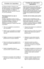 Page 25- 25 -
Siguiendo las instrucciones dadas, se
nueva aspiradora Panasonic funcionará al
nivel máximo y continuará funcionando
por mucho años en el futuro. Lea la
sección “Antes de pedir servicio” en este
manual para las recomendaciones para
arreglar unos problemas que puedan
ocurrir. Les tâches décrites ci-dessous vous
permettront de tirer un rendement optimal
de votre aspirateur de longues années
durant. Se reporter au “Guide de
dépannage” pour les mesures à prendre
en cas de problèmes. 
Cuidado de rutina...