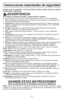 Page 9- 9 -
Cuando use su aspiradora, las precauciones básicas deben seguirse siempre,
incluyendo las  siguientes:
ADVERTENCIA
Para reducir el riesgo de incendio, choque eléctrico, lesiones:
1.   Leatodas las instrucciones en este manual antes de armar o usar su aspiradora. 
2.   Usesu aspiradora solamente como se describe en este manual. Use solamente con
accesorios Panasonic recomendados. 
3.   Desconectela fuente de electricidad antes de hacer el servicio o limpiar el área del
agitador. La falla de hacer...