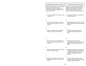 Page 29- 29 - - 20 -
TO OPERATE VACUUM CLEANER
ON-OFF Switch
➢ ➢
Ensure ON-OFF switch is OFF.
➢ ➢
Plug the power cord into 120V outlet.
➢ ➢
ON position turns vacuum cleaner on.
➢ ➢
OFF position turns vacuum cleaner
off.
WARNING
Electrical Shock or Personal Injury Hazard
This vacuum cleaner is provided with a three pin grounded extension cord. The
cord is a 3-wire SJT type 18gws conductor. To reduce the risk of electric shock or
fire, only use the vacuum cleaner with the extension cord provided. Contact an...