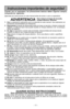 Page 11- 11 -
Instrucciones importantes de seguridad
Cuando use su aspiradora, las precauciones básicas deben seguirse sie\
mpre,
incluyendo las  siguientes:
Leatodas las instrucciones en este manual antes de armar o usar su aspirado\
ra. 
ADVERTENCIA
1. Use su aspiradora solamente como se describe en este manual. Use solamente c\
on
accesorios recomendados por Panasonic.
2. Desconecte la fuente de electricidad antes de hacer el servicio o limpiar la áre\
a del
agitador. La falla de hacer esto puede resultar en...