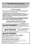 Page 7- 7 -
Porter une attention particulière à tous les
avertissements et à toutes les mises en garde.
AVERTISSEMENT
POUR PRÉVENIR LE RISQUE DE CHOCS ÉLECTRIQUESNe jamais utiliser l’aspirateur sur une surface humide ou pour aspire\
r des liquides.
Ne jamais ranger l’appareil à l’extérieur.
Remplacer immédiatement tout cordon d’alimentation usé ou éraillé.
Débrancher l’appareil de la prise secteur après usage et avant tout entretien.
POUR PRÉVENIR LE RISQUE D’ACCIDENTSÀ l'exception des aspirateurs à main,...