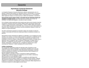 Page 46- 46 -
- 3 -
Porter une attention particulière à tous les
avertissements et à toutes les mises en garde.
AVERTISSEMENT
POUR PRÉVENIR LE RISQUE DE CHOCS ÉLECTRIQUESNe jamais utiliser l’aspirateur sur une surface humide ou pour aspirer des liquides.
Ne jamais ranger l’appareil à l’extérieur.
Remplacer immédiatement tout cordon d’alimentation usé ou éraillé.
Débrancher l’appareil de la prise secteur après usage et avant tout entretien.POUR PRÉVENIR LE RISQUE D’ACCIDENTSÀ lexception des aspirateurs à main,...