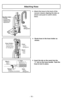 Page 16HoseTuyauManguera
Suction Inlet
Entrée
d’aspiration
Abertura de aspiración
➢ Attach the hose to the back of the
vacuum cleaner aligning the tabs as
shown and push in until it clicks
twice.
“J” Slot
Fente en “J”
Ranura en J”
Raised TabSaillie
Lengüeta levantada
Wand
Tube
Tubo
HoseTuyau
Manguera
Attaching Hose
➢ Route hose in the hose holder as
shown.
➢ Insert the tab on the wand into the
“J” slot on the hose handle. Twist the
hose to lock in place.
Hose
TuyauMangeura
Wand TubeTubo
Hose Holder Porte-tuyau...