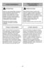 Page 19- 19 -
PRECAUCIÓN
RECAUCIÓN ¡Piezas móviles! Para
reducir el riesgo de daños corporales, no
toque el agitador cuando la aspiradora
está prendida. Entrar en contacto con el
agitador mientras que está girando puede
cortar, contusionar o causar otras
lesiones. Desenchufe siempre del
enchufe eléctrico antes de dar
mantenimiento.
Tenga cuidado al usar la cerca de niños.
ATTENTION
Pièces en mouvement! Afin de réduire le
risque de blessure, NE PAS toucher la
brosse lorsque l’aspirateur est en
marche. Tout...