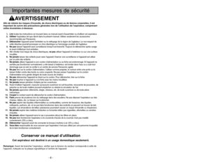 Page 6- 6 -
- 39 -
Importantes mesures de sécurité
AVERTISSEMENT
Afin de réduire les risques dincendie, de chocs électriques ou de lésions corporelles, il est
important de suivre des précautions générales lors de lutilisation de laspirateur, comprenant
celles énumérées ci-dessous:
1. Liretoutes les instructions se trouvant dans ce manuel avant dassembler ou dutiliser cet aspirateur.
2. Utiliserlaspirateur tel que décrit dans le présent manuel. Utiliser seulement les accessoires
recommandés par Panasonic.
3....