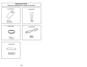 Page 46’b ’f’f ’b
P o w e r c o r d
C o r d o n d’alimentation
C o r d ó n e l é c t r i c o
O N / O F F s w i t c h
C o m m u t a t e u r m a r c h e / a r r ê t
I n t e r r u p t o r d e e n c e n d i d o / a p a g a d o
D u s t c o v e r
C o u v e r c l e d u l o g e m e n t d u
s a c à p o u s s i è r e
C u b i e r t a d e l a b o l s a
Headlight
D i s p o s i t i f d’éclairage
Luz
Filter
Filtre
Filtro
Voltaje Protector termalExtensi>n de cord>nHerramientas
\b20 V c.a. (60 Hz)Si
7.64 m (25 pi) Si...