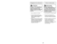 Page 35’b 22 ’b’b 35 ’b

Disconnect the hose from the 
vacuum cleaner.
 Pull the hose gently in the direction 
of the arrow to disconnect it.
 Remove the wand and crevice tool 
from the vacuum cleaner.
 The wand contains another wand in 
it. Pull out the second wand.
 When removing the wand and 
crevice tool, pull them in the 
direction shown in the illustrations.
Note:  Pulling them straight back  from
the vacuum cleaner, or pulling them
forcefully, may damage the attachment
clamps.
Using Attachments
C r e v i...
