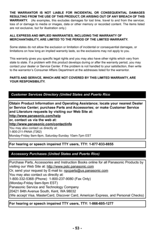 Page 53THE  WARRANTOR  IS  NOT  LIABLE  FOR  INCIDENTAL  OR  CONSEQUENTIAL  DAMAGES
RESULTING FROM THE USE OF THIS PRODUCT, OR ARISING OUT OF ANY BREACH OF THIS
WARRANTY.  (As  examples,  this  excludes  damages  for  lost  time,  travel  to  and  from  the  servicer,
loss  of  or  damage  to  media  or  images,  data  or  other  memory  or  recorded  contentØ” The  items  listed
are not exclusive, but for illustration onlyØ”)
ALL EXPRESS AND IMPLIED WARRANTIES, INCLUDING THE WARRANTY OF
MERCHANTABILITY, ARE...