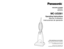 Page 1Before operating your vacuum cleaner,
please read these instructions completely.
Avant d’utiliser l’appareil, il est recommandé
de lire attentivement ce manuel.
Antes de usar su aspiradora, lea
completamente estas instrucciones por favor.VACUUM CLEANER
Aspirateur
Aspiradora
MC-UG581
Operating Instructions
Manuel d’utilisation
Instrucciones de operación
PANASONIC CONSUMER ELECTRONICS COMPANY
DIVISION OF MATSUSHITA ELECTRIC CORPORATION OF AMERICA
One Panasonic Way
Secaucus, New Jersey 07094
World Wide Web...