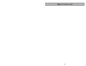 Page 47- 47 -
Notes, Remarques, 
Notas
Please read IMPORTANT SAFETY INSTRUCTIONS on page 5 before
use. Read and understand all instructions.
TO OUR VALUED CUSTOMER
We are very pleased to welcome you to the Panasonic family of products. Thank you for 
purchasing this product. Our intent is that you become one of our many satisfied customers.
Proper assembly and safe use of your vacuum cleaner are your responsibilities. Your vacuum
cleaner is intended only for household use. The vacuum cleaner should be stored in...
