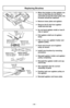 Page 44- 44 -
➢When the bristles on the agitator are
worn so that they do not touch a
card held across the lower plate, the
brushes should be replaced.
➢ Remove lower plate and agitator.
➢ Remove the E-clip from agitator
shaft and end cap.
➢ Do not bend agitator shaft or lose E-
clip or spacer.
➢ Pull agitator shaft out of agitator
body.
➢ Pull, or pry out, agitator holder and
agitator pulley.
➢ Push each brush out of agitator
body as shown.
➢ Install new brushes by reversing
procedure.
➢ Reinstall agitator...