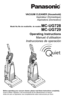 Page 1Before operating your vacuum cleaner, please read these instructions completely.
Avant d’utiliser l’appareil, il est recommandé de lire attentivement ce manuel.
Antes de usar su aspiradora, lea completamente estas instrucciones por favor.
VACUUM CLEANER (Household)
Aspirateur (Domestique)
Aspiradora (Domestico)
Model No./No de modè le/No. de modelo MC-UG728
MC-UG729
Operating Instructions
Manuel d’utilisation
Instrucciones de operación 