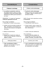 Page 33- 33 -
CaracterísticasCaractéristiques
Protecteur de surchargeProtector contra sobrecargas
➢El protector contra sobrecargas
detiene el motor de la boquilla cuando
el cepillo se atasca y previene que la
banda se reviente.
NOTA: El motor de la aspiradora continua
a funcionando.
Para corre gir el pro blema:
➢Desenchufar cordón eléctrico
➢Cheque cepillo y áreas de apoyo de
cepillo por acumulación  excesivo de
hila o interferencia.
➢Limpiar el área de interferencia.
Para res ta ble cer: 
➢Apreta el botón de...