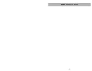 Page 47- 47 -
Notes, Remarques, 
Notas
Please read IMPORTANT SAFETY INSTRUCTIONS on page 5 before
use. Read and understand all instructions.
TO OUR VALUED CUSTOMER
We are very pleased to welcome you to the Panasonic family of products. Thank you for 
purchasing this product. Our intent is that you become one of our many satisfied customers.
Proper assembly and safe use of your vacuum cleaner are your responsibilities. Your vacuum
cleaner is intended only for household use. The vacuum cleaner should be stored in...