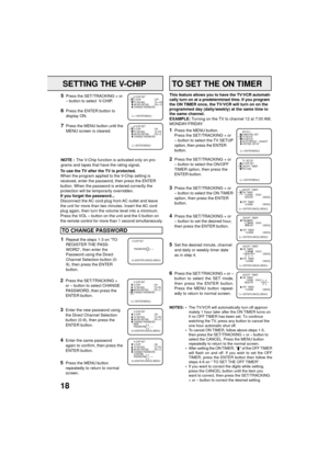 Page 1818
NOTES: ¥The TV/VCR will automatically turn off approxi-
mately 1 hour later after the ON TIMER turns on
if no OFF TIMER has been set. To continue
watching the TV, press any button to cancel the
one hour automatic shut off.
¥To cancel ON TIMER, follow above steps 1-5,
then press the SET/TRACKING + or Ð button to
select the CANCEL. Press the MENU button
repeatedly to return to the normal screen.
¥After setting the ON TIMER,  
  of the OFF TIMER
will flash on and off. If you wish to set the OFF
TIMER,...