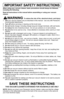 Page 7When using your vacuum cleaner, basic precautions should always be followed,
including the following:
Read all instructions in this manual before assembling or using your vacuum
cleaner.
WARNING To reduce the risk of fire, electrical shock, and injury:
1.Useyour vacuum cleaner only as described in this manual.  Use only with Panasonic
recommended attachments.
2.Turn offbefore servicing or cleaning out the brush area.
3.Do nothandle charger, including charger plug and charger terminals, with wet hands....