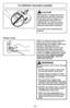 Page 16- 16 -
TO OPERATE VACUUM CLEANER
CAUTION
Moving parts! To reduce the risk of
personal injury, DO NOT touch the
brush when vacuum cleaner is on.
Contacting the brush while it is
rotating can cut,  bruise or cause
other injuries. Always unplug from
electrical outlet before servicing.
Use caution when operating near
children.
Power Cord
NOTE: To reduce the risk of electrical
shock, this vacuum cleaner has a
polarized plug, one blade is wider than
the other. This plug will fit in a
polarized outlet only one...