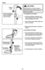 Page 22- 22 -
CAUTION
DO NOT attach or remove handle or
wand while vacuum cleaner is ON.  This
could cause sparking and damage the
electrical contacts.
ATTACHMENTS ON HANDLE
➢If the Power Nozzle is attached, turn
off and unplug vacuum cleaner before
removing handle from wand.
➢Press handle quick release button and
pull up on handle.
➢Slide attachments firmly on handle as
needed.
ATTACHMENTS ON WAND
➢If the Power Nozzle is attached, turn
off and unplug vacuum cleaner before
removing wand from Power Nozzle.
➢To...