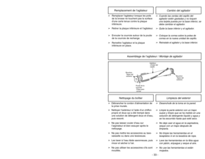 Page 33- 12 -
Attaching Handle
ASSEMBLY
Cord
HooksCrochets de
rangement
du cordon
Sujetador
del cordón
Handle
ScrewVis du
manche
Tornillo
de mango
Handle
Power
CordManche
Mango
Cordon
d’alimentation
Cordón
electrico
Locking
NotchEncoche
de verrou
Hendidura
de fijación
Plug HeadFiche
Enchufe
➢ ➢
DO NOT plug in until assembly is
complete.
➢ ➢
Remove handle screw.
➢ ➢
Insert handle with cord hooks to the
back of the vacuum cleaner.
➢ ➢
Insert screw.
➢ ➢
Tighten screw.
➢ ➢
Push power cord into cord clip.
➢ ➢
Wrap...