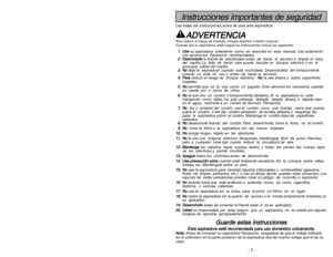 Page 7- 7 -
- 38 -
Instrucciones importantes de seguridad
Lea todas las instrucciones antes de usar esta aspiradora.
A AD
DV
VE
ER
RT
TE
EN
NC
CI
IA
A
Para reducir el riesgo de incendio, choque eléctrico o lesión corporal:
Cuando use su aspiradora, debe seguir las instrucciones incluso las siguientes:1 1.
.U
Us
se
e
su aspiradora  solamente  como  se  describe en  este  manual. Use solamente
con accesorios  Panasonic  recomendados.
2 2.
.D
De
es
sc
co
on
ne
ec
ct
te
e
la fuente de  electricidad antes  de...