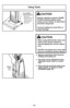 Page 28- 28 -
Using Tools
Wand
Tubo Tube
➢Remove wand from short hose by
twisting and pulling up.
➢The tools can be attached to hose,
telescopic wand, wand or crevice
tool.
➢Place all tools and hose back in the
same manner as shown in TOOL
STORAGE (page 18).
CAUTION
•When using attachments, place one
hand on the vacuum cleaner to
prevent tipping the vacuum cleaner
over.
•DO NOT overextend your reach with
hose as it could tip vacuum cleaner.
Carpet/Bare
Floor Selector
Control para
alfombra/sin
alfombra...