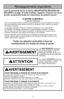 Page 7- 7 -
Porter une attention particulière à tous les
avertissements et à toutes les mises en garde.
AVERTISSEMENT
POUR PRÉVENIR LE RISQUE DE CHOCS ÉLECTRIQUESNe jamais utiliser l’aspirateur sur une surface humide ou pour aspirer des liquides.
Ne jamais ranger l’appareil à l’extérieur.
Remplacer immédiatement tout cordon d’alimentation usé ou éraillé.
Débrancher l’appareil de la prise secteur après usage et avant tout entretien.
POUR PRÉVENIR LE RISQUE D’ACCIDENTSÀ l'exception des aspirateurs à main,...