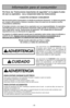 Page 8- 8 -
ADVERTENCIA
PARA EVITAR CHOQUE ELÉCTRICO Nunca pase la aspiradora en las superficies húmedas o mojadas ni aspire los líquidos.
No mantenga la aspiradora a la intemperie.
Cambio en seguida un cordón eléctrico gastado o raído.
Desconécte cuando no la está usando y antes de darle servicio.
PARA EVITAR ACCIDENTESExcepto las aspiradoras de mano, mantenga la aspiradora sobre el suelo - no sobre las sillas, las mesas, los
escalones, las escaleras, etc. 
Mantenga la aspiradora en un lugar seguro en seguida...