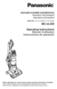 Page 1Before operating your vacuum cleaner, please read these instructions completely.
Avant d’utiliser l’appareil, il est recommandé de lire attentivement ce manuel.
Antes de usar su aspiradora, lea completamente estas instrucciones por favor.
VACUUM CLEANER (HOUSEHOLD)
Aspirateur (Domestique)
Aspiradora (Domestico)
Model No. / N° de modèle / N° de modelo
MC-UL555
Operating Instructions
Manuel d’utilisation
Instrucciones de operación...